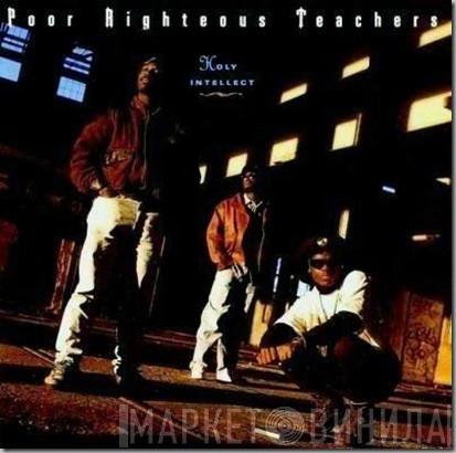 Poor Righteous Teachers - Holy Intellect