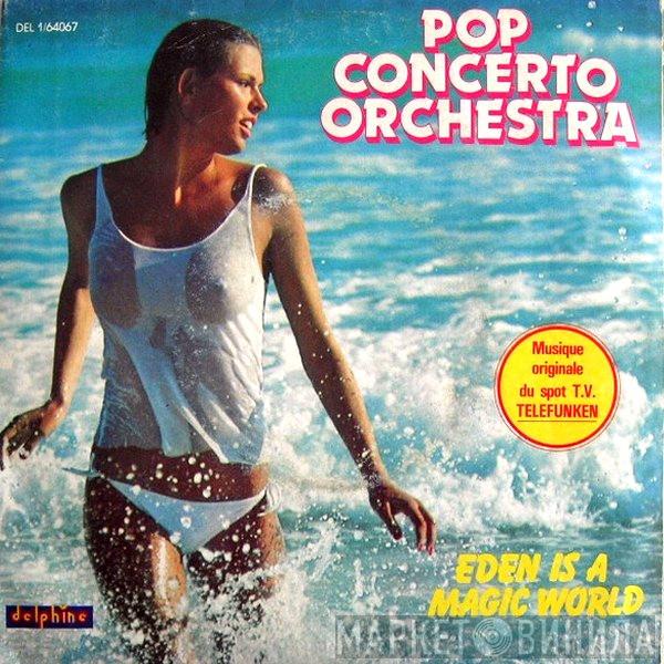 Pop Concerto Orchestra - Eden Is A Magic World
