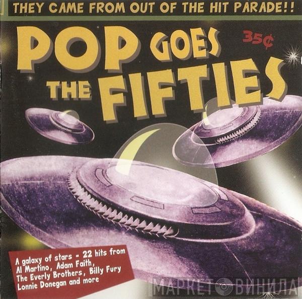  - Pop Goes The Fifties