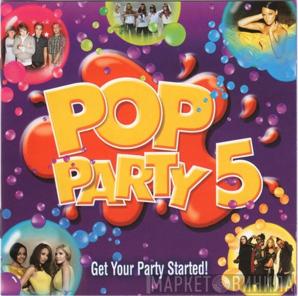  - Pop Party 5