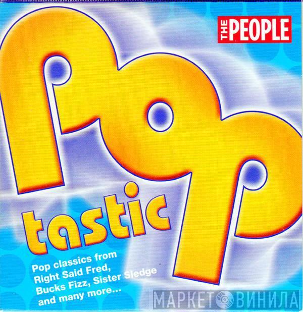  - Pop Tastic