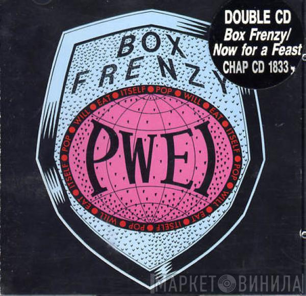  Pop Will Eat Itself  - Box Frenzy / Now For A Feast