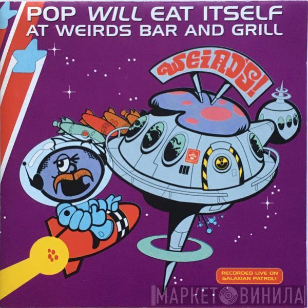  Pop Will Eat Itself  - At Weirds Bar And Grill