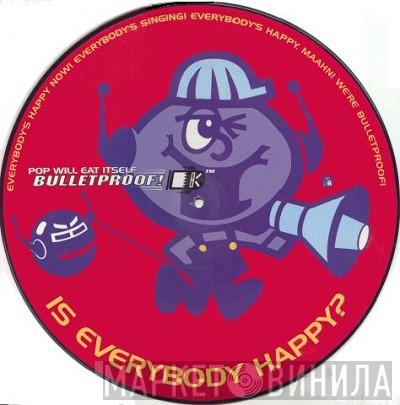 Pop Will Eat Itself - Bulletproof!