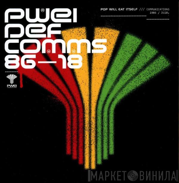  Pop Will Eat Itself  - Def Comms 86-18