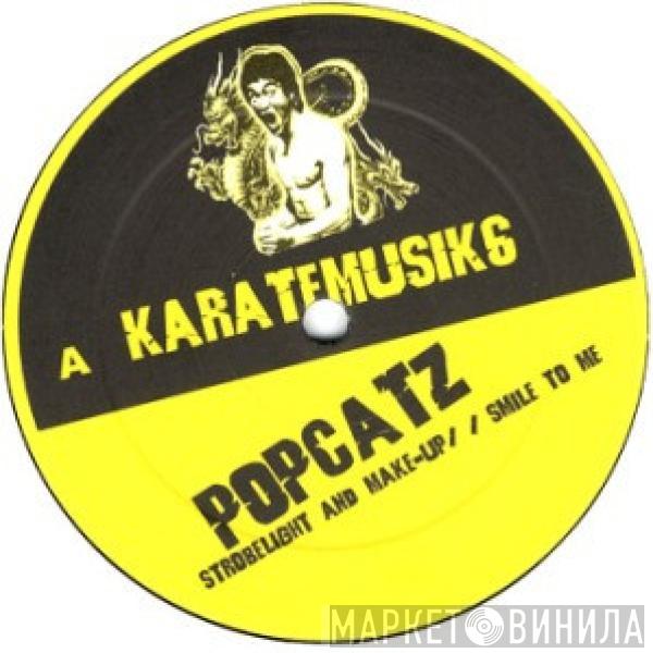 Popcatz - Strobelight And Make-Up / Smile To Me