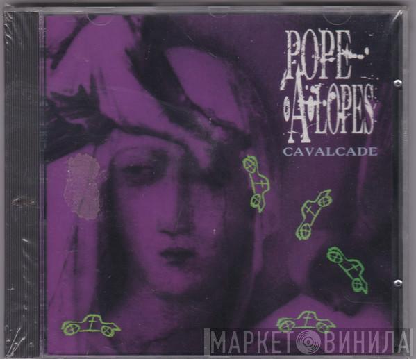 Popealopes - Cavalcade