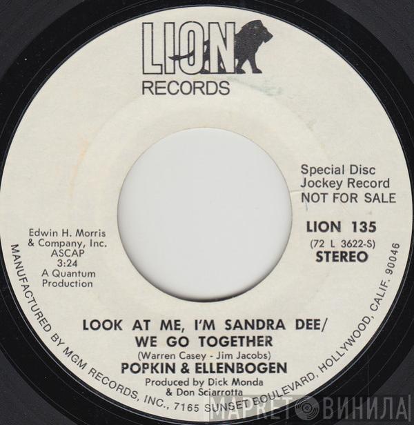 Popkin & Ellenbogen - Look At Me, I'm Sandra Dee / We Go Together