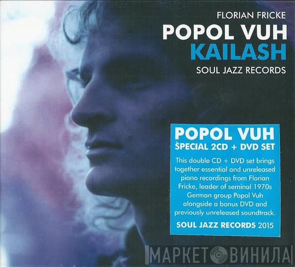 Popol Vuh, Florian Fricke - Kailash
