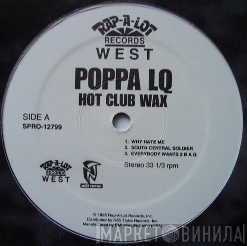 Poppa LQ - Hot Club Wax