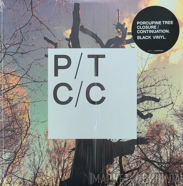 Porcupine Tree - Closure / Continuation