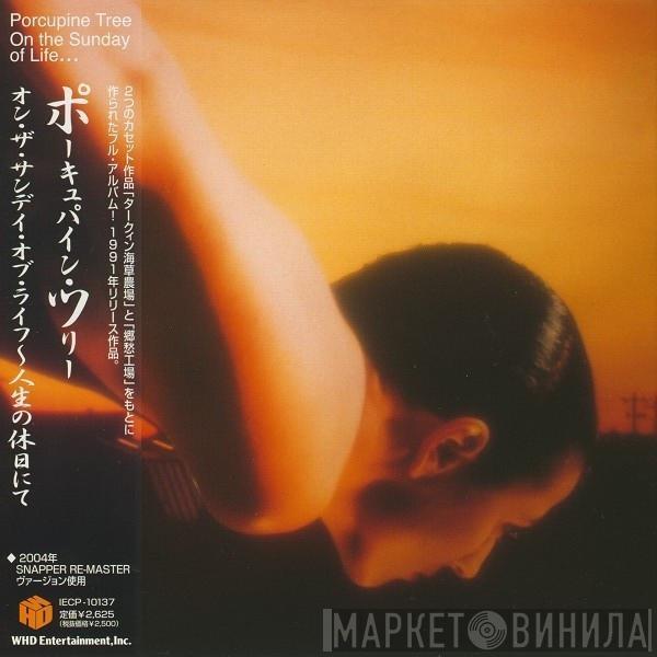  Porcupine Tree  - On The Sunday Of Life...