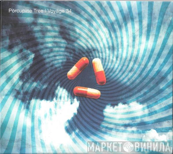  Porcupine Tree  - Voyage 34