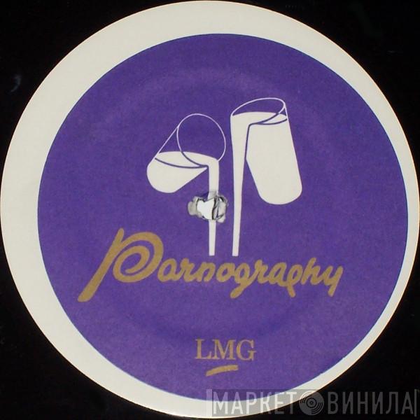  Pornography  - LMG / LMGSM