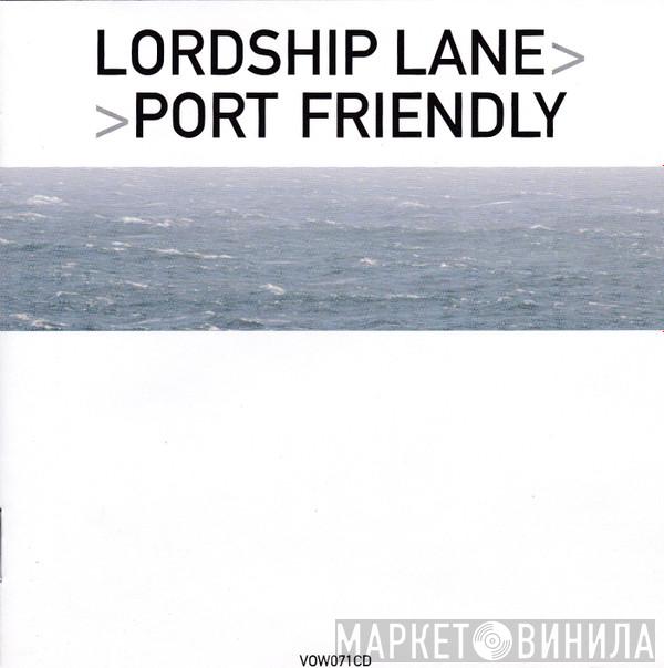 Port Friendly - Lordship Lane