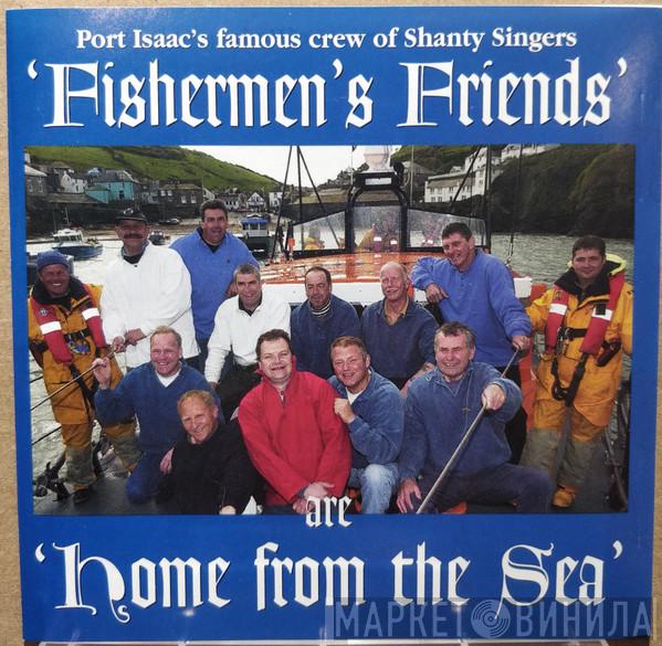 Port Isaac's Fisherman's Friends - Home From The Sea