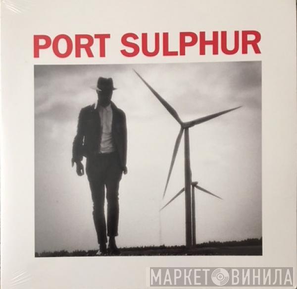 Port Sulphur - Paranoic Critical