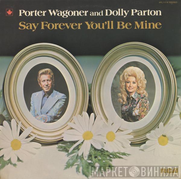 Porter Wagoner And Dolly Parton - Say Forever You'll Be Mine
