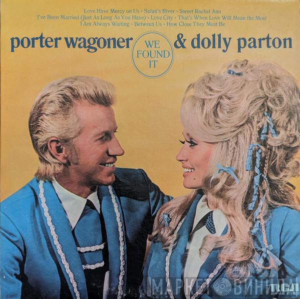 Porter Wagoner And Dolly Parton - We Found It