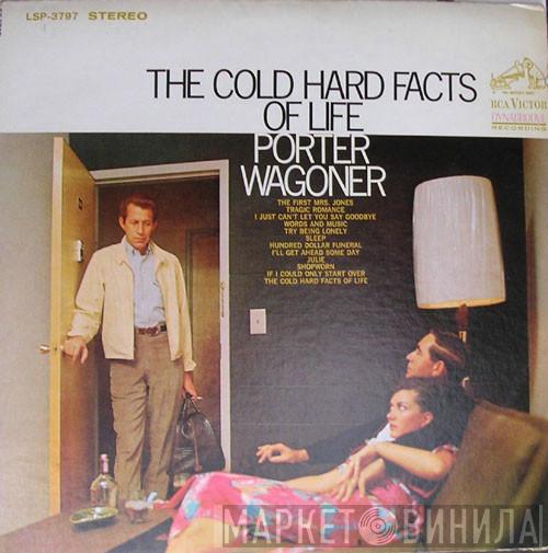 Porter Wagoner - The Cold Hard Facts Of Life