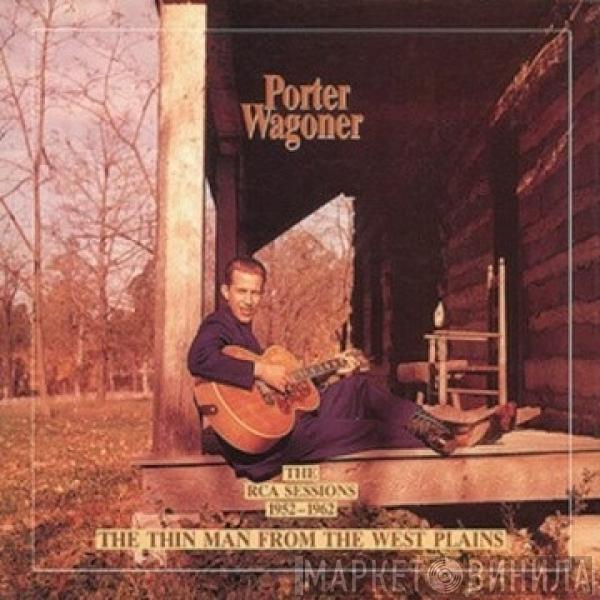 Porter Wagoner - The Thin Man From The West Plains