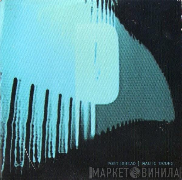  Portishead  - Magic Doors