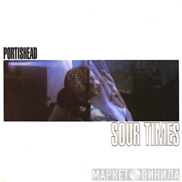 Portishead  - Sour Times