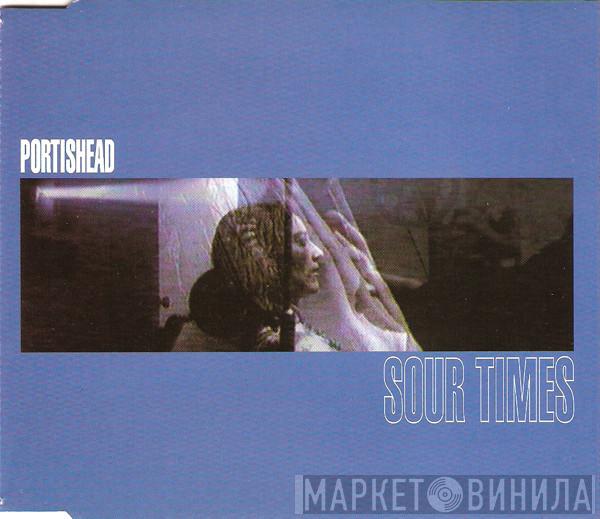  Portishead  - Sour Times