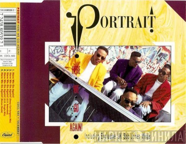 Portrait - Here We Go Again!