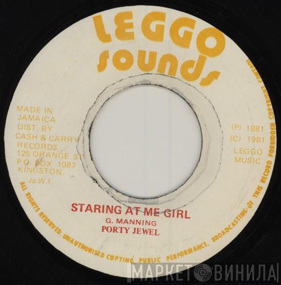Porty Jewel - Staring At Me Girl