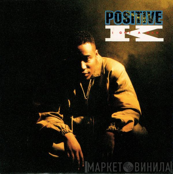 Positive K - I Got A Man