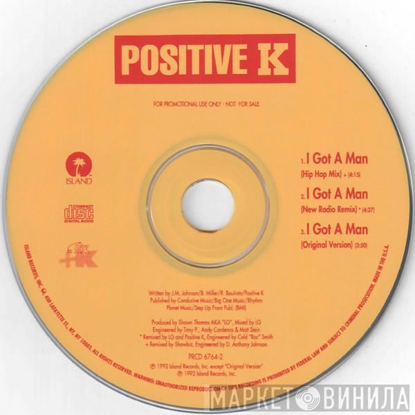 Positive K  - I Got A Man