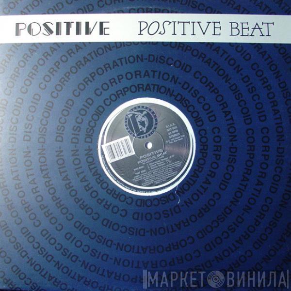 Positive  - Positive Beat