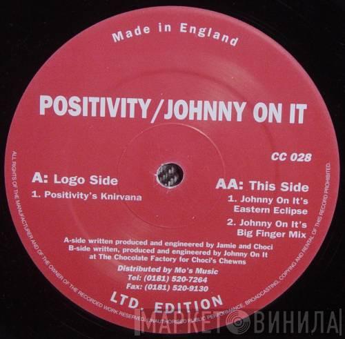 Positivity, Johny On It - Knirvana / Eastern Eclipse