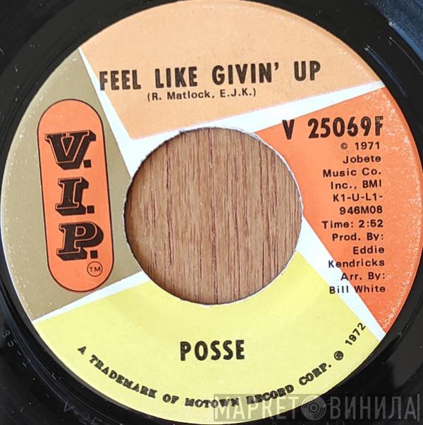  Posse   - Feel Like Givin' Up/Take Somebody Like You