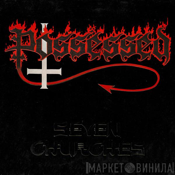  Possessed  - Seven Churches