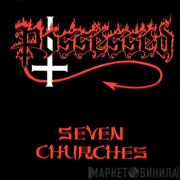  Possessed  - Seven Churches
