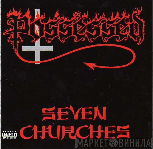  Possessed  - Seven Churches
