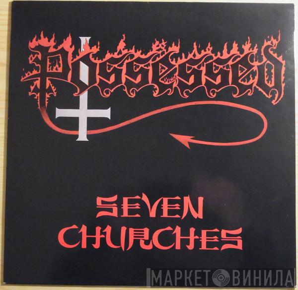  Possessed  - Seven Churches