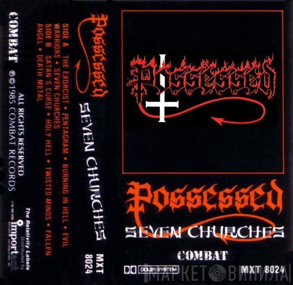  Possessed  - Seven Churches