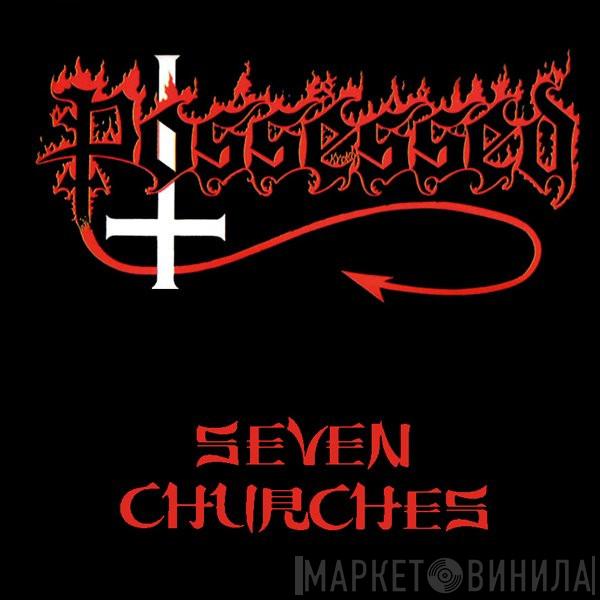  Possessed  - Seven Churches