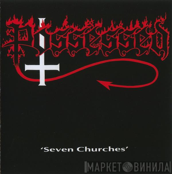  Possessed  - Seven Churches