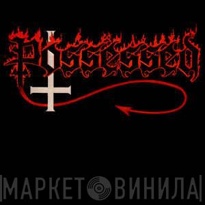  Possessed  - Seven Churches