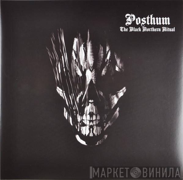 Posthum - The Black Northern Ritual