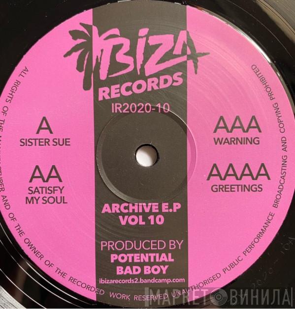 Potential Bad Boy - Archive E.P Vol 10