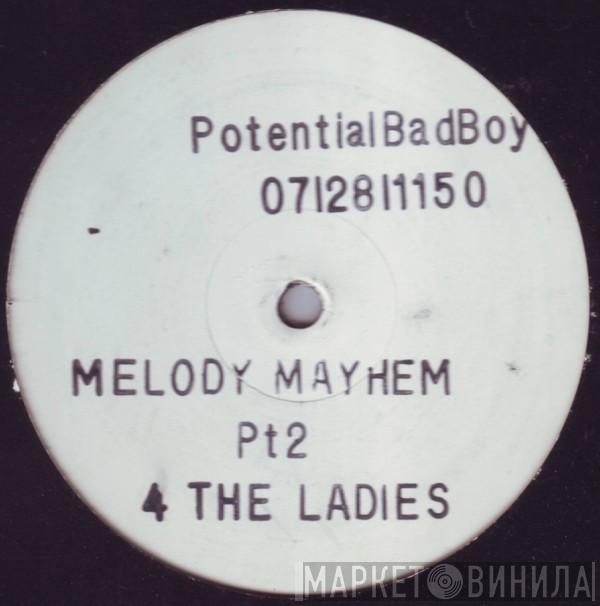 Potential Bad Boy - Melody Mayhem