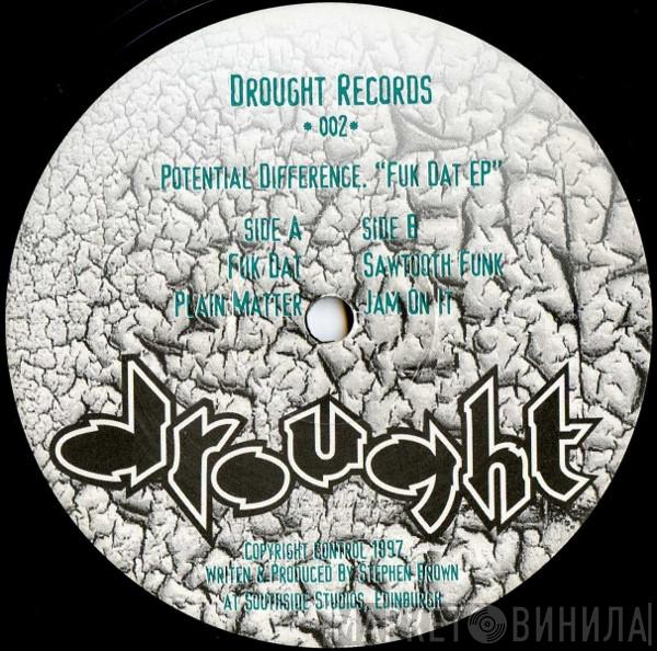 Potential Difference - Fuk Dat  EP