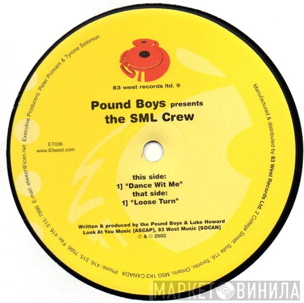 Pound Boys, The SML Crew - Dance Wit Me / Loose Turn