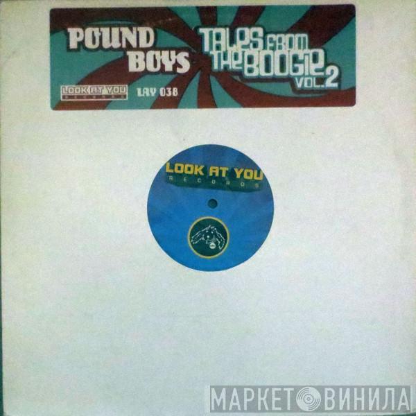 Pound Boys - Tales From The Boogie Vol. 2
