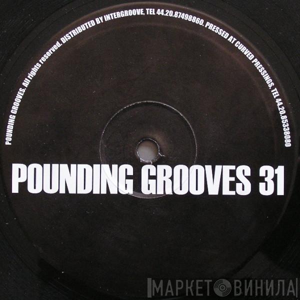 Pounding Grooves - Pounding Grooves 31